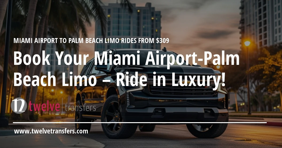 Miami Airport to Palm Beach Limo